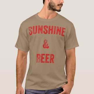 Sunshine And Beer  T-Shirt