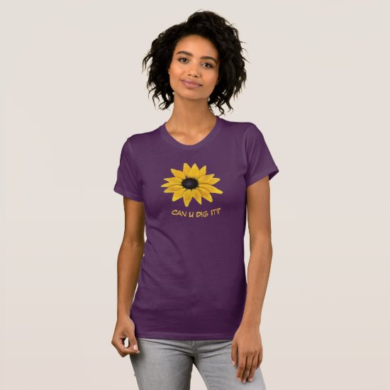 Sunshine Flower Filled With Fun Editable Design  T-Shirt