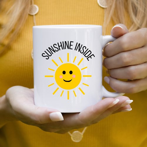 Sunshine Inside Mug