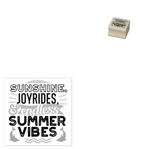 Sunshine  Joyrides _ Endless Summer Vibes Quote Rubber Stamp