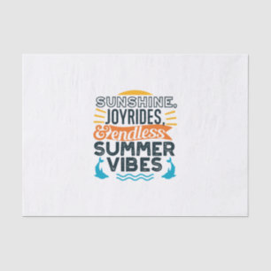 Sunshine & Joyrides - Endless Summer Vibes Quote Tissue Paper