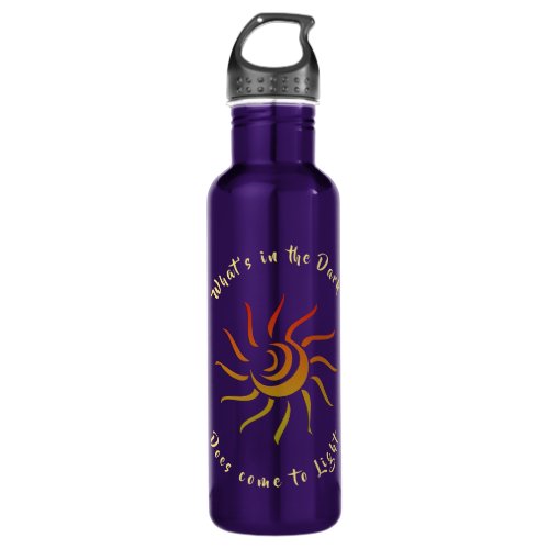 Sunshine Light to Dark Quote Saying  Stainless Steel Water Bottle