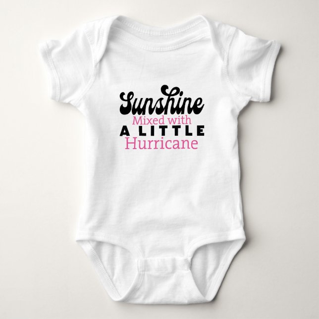 Sunshine Mixed with a Little Hurricane - Baby Girl Baby Bodysuit (Front)
