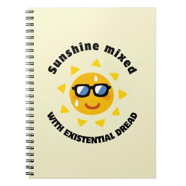 Sunshine Mixed with Existential Dread Notebook (Front)