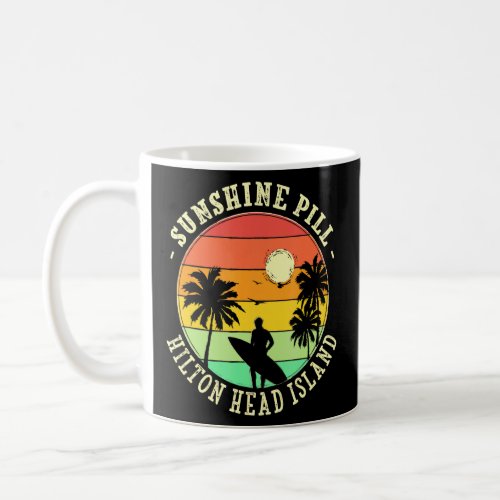 Sunshine Pill Hilton Head Island Summer South Caro Coffee Mug