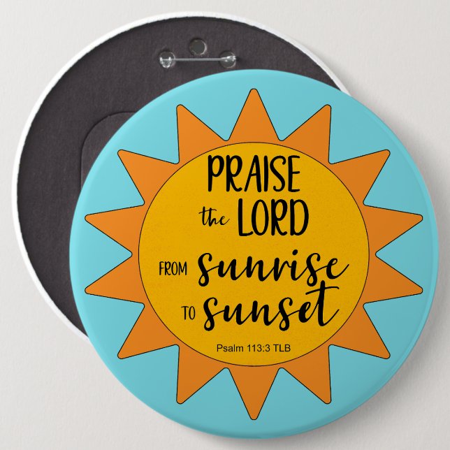 Sunshine Praise the Lord Button (Front & Back)