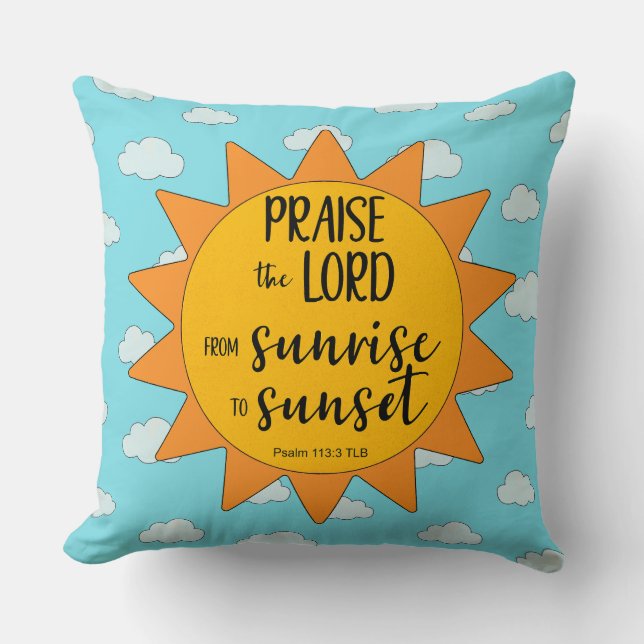 Sunshine Praise the Lord Throw Pillow (Front)