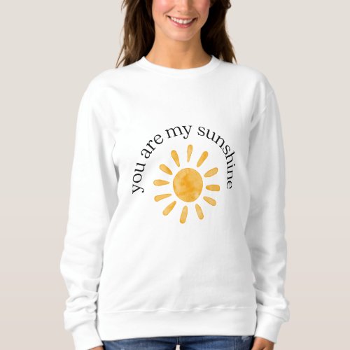 Sunshine Quote T_Shirt _ Artistic Design Positive Sweatshirt