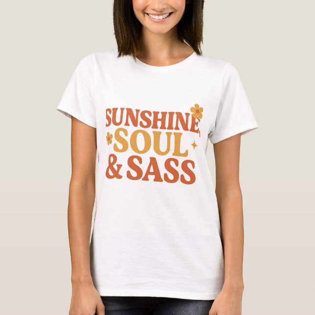 Sunshine Soul & Sass Retro 70s-Inspired bold quote T-Shirt (Front)