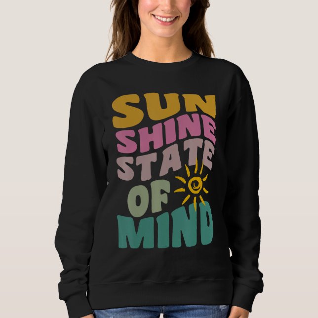 Sunshine State Of Mind Retro Summer Groovy Florida Sweatshirt (Front)