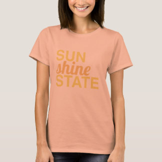 SUNSHINE STATE - sunny, Florida state of mind T-Shirt