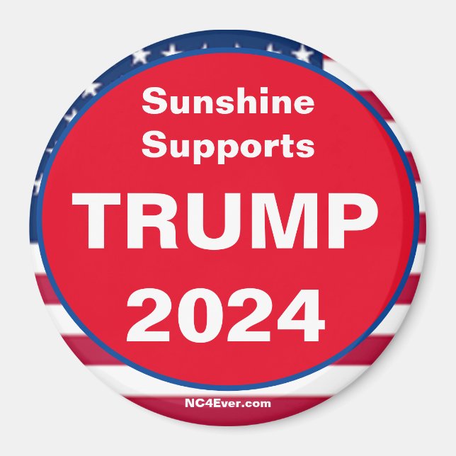Sunshine Supports TRUMP 2024 Patriotic magnet (Front)