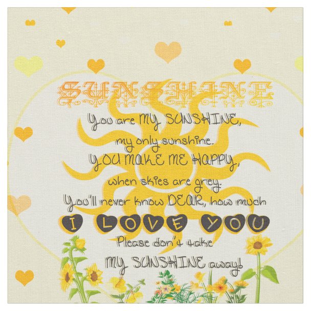 You are My Sunshine Fabric Zazzle