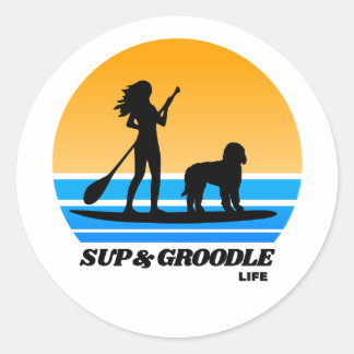 SUP and Groodle - Standup Paddleboarding Dog Mom Classic Round Sticker