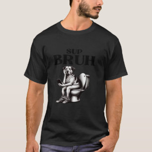 Sup Bruh Funny Saying Meme Bro Mom Slang Boy Girls T-Shirt