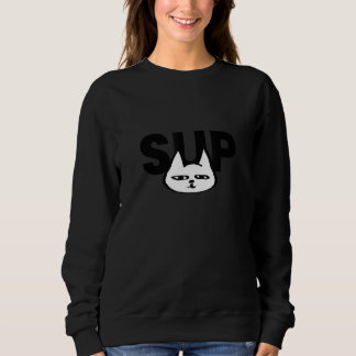 Sup Cat Sweatshirt