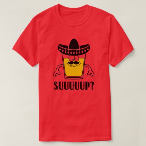 Sup Cinco de Mayo T_Shirt