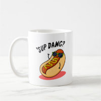 Sup Dawg Funny Hot Dog Pun  Coffee Mug