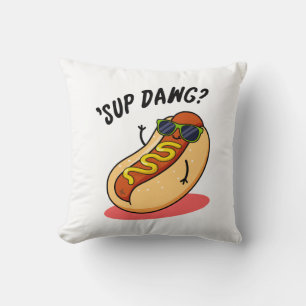 Sup Dawg Funny Hot Dog Pun Throw Pillow