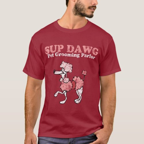 Sup Dawg T_Shirt