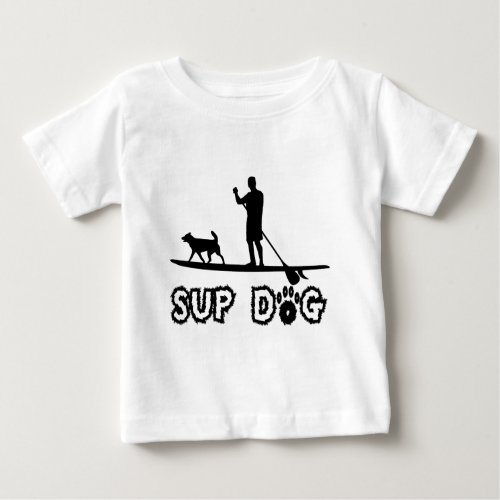 SUP Dog Dude Baby T_Shirt