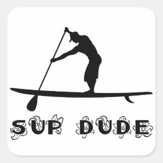 SUP Dude Square Sticker