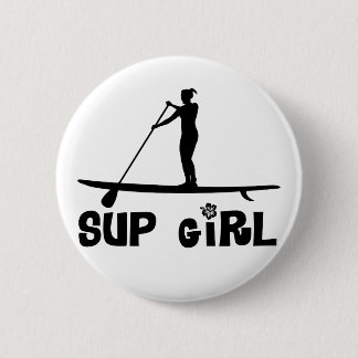SUP Girl Pinback Button