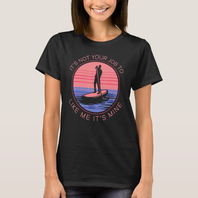 SUP Stand Up Paddling Surfing Surfer Surfboard Vin T-Shirt (Front)