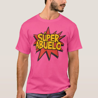 Super Abuelo Grandfather Spanish Funny Cute Tee