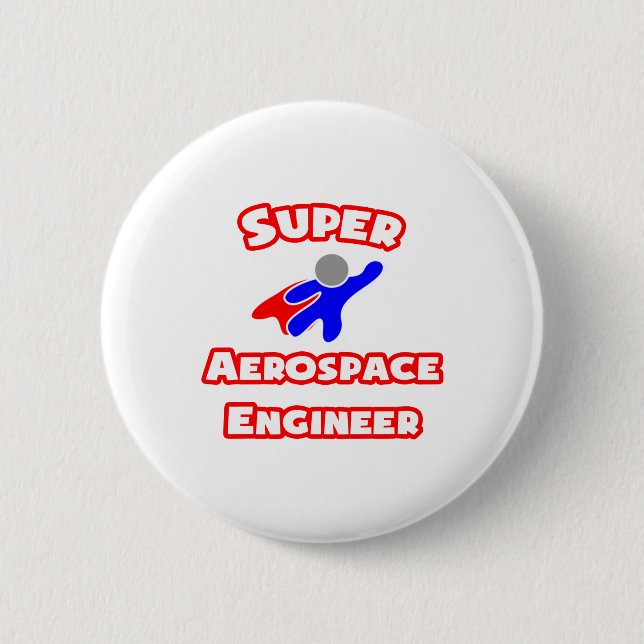 Super Aerospace Engineer Pinback Button (Front)