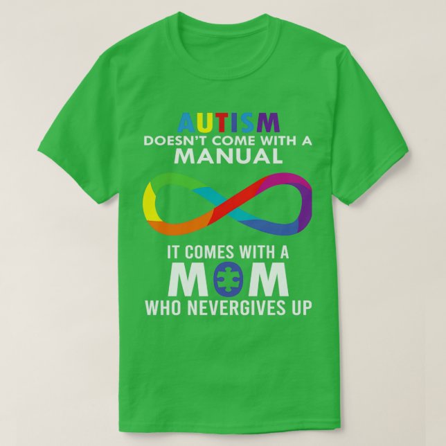 Super Autism Mom Who Never Gives Up T-Shirt (Design Front)