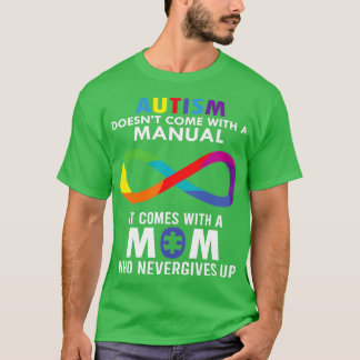 Super Autism Mom Who Never Gives Up T-Shirt