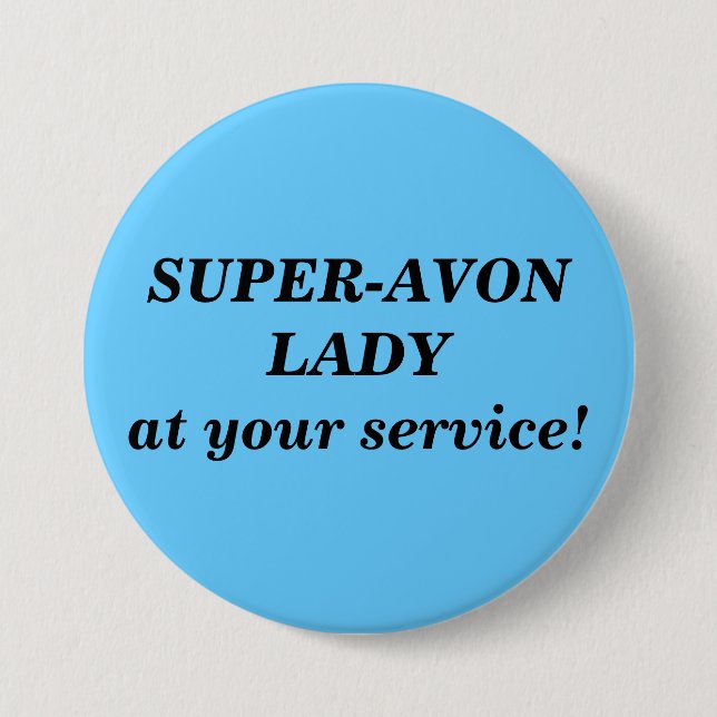 Super-Avon Lady button (Front)
