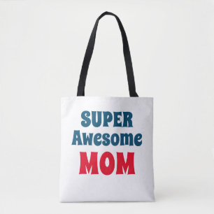 Super Awesome Mom Quote Red and Blue Typography To Tote Bag
