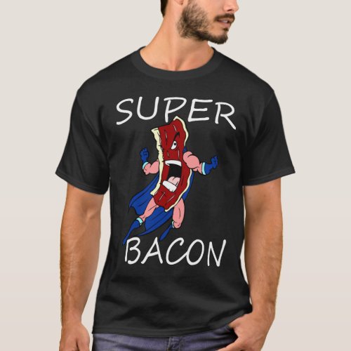SUPER BACON DARK T_Shirt