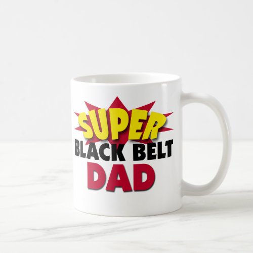 Super Black Belt Dad Coffee Mug