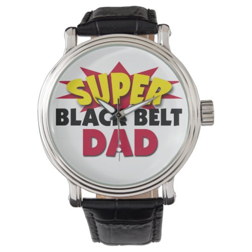 Super Black Belt Dad Watch