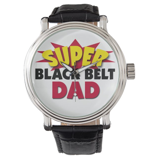 Super Black Belt Dad Watch (Front)