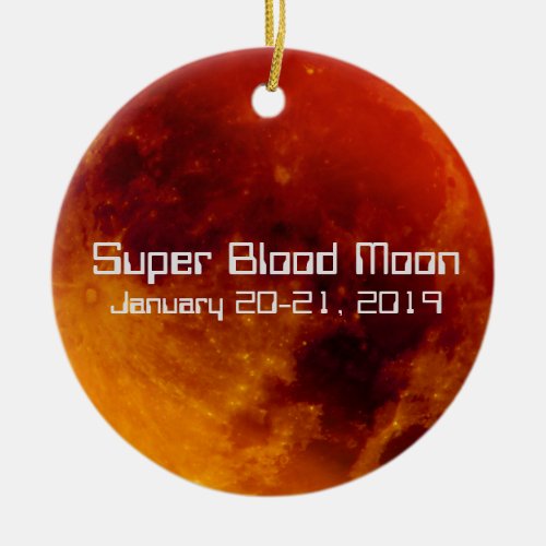 Super Blood Moon Eclipse 2019 Ceramic Ornament
