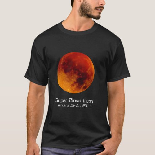 Super Blood Moon Eclipse 2019 T_Shirt