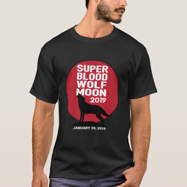 Super Blood Wolf Moon Lunar Eclipse 2019 T-Shirt (Front)