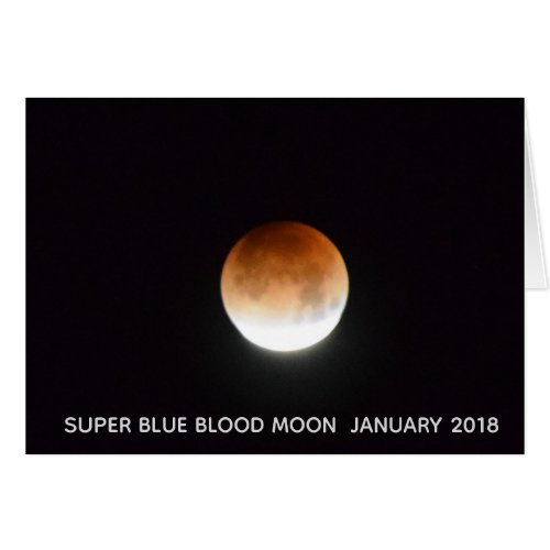 Super Blue Blood Moon  January 31 2018