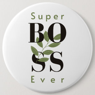 Super Boss Ever Minimalist White Button