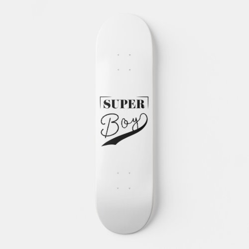 Super Boy Skateboard