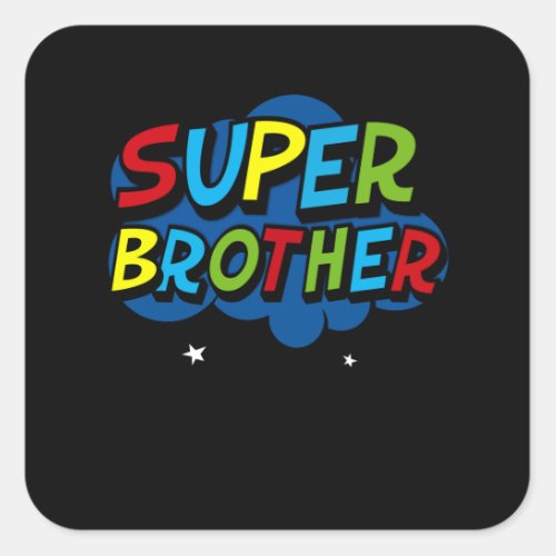 Super Brother funny gamer birthday gift Square Sticker