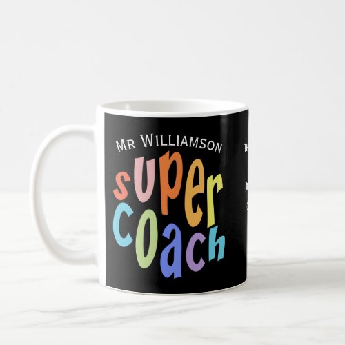 Super Coach Thank You Appreciation Coffee Mug