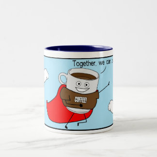 Super Coffee: Together, we can do anything! Two-Tone Coffee Mug