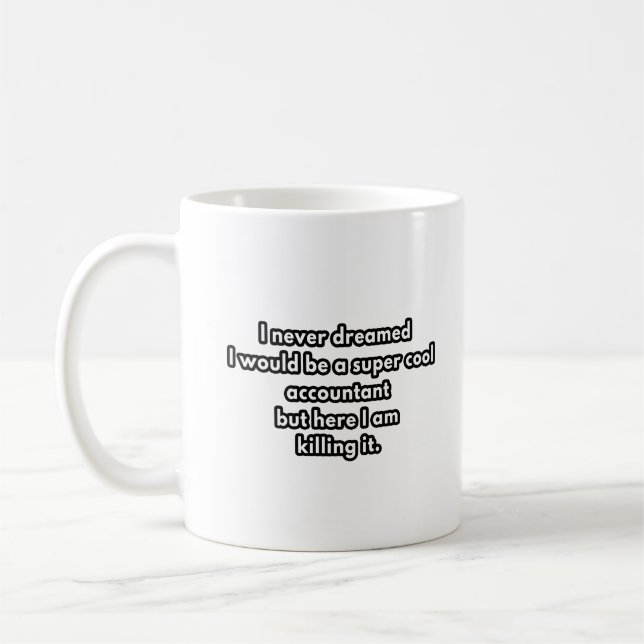 super cool accountant - funny accountant gag gifts coffee mug (Left)