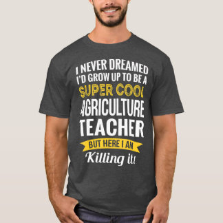 Super Cool Agriculture Teacher Tshirt Gifts