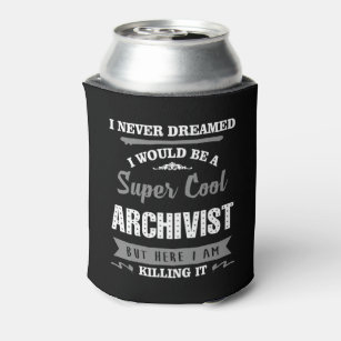 Super Cool Archivist Can Cooler